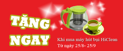 Mua máy hút bụi tặng bình pha trà Mua máy hút bụi tặng bình pha trà