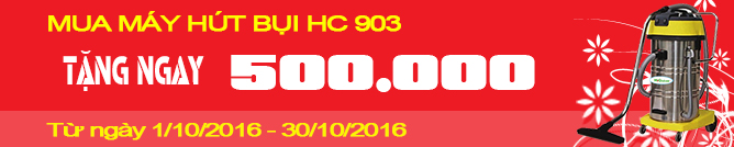 Tặng ngay 500.000 VNĐ khi mua máy hút bụi HC 903